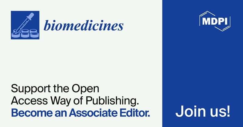 Recruiting Associate Editors for Biomedicines