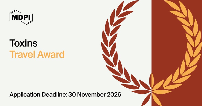 Toxins Travel Award—Open for Applications