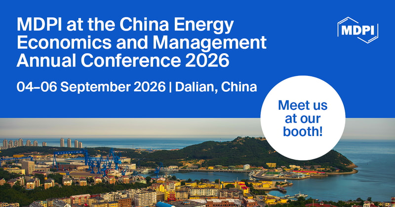 Meet Us at the China Energy Economics and Management Annual Conference 2026, 4–6 September 2026, Dalian, China