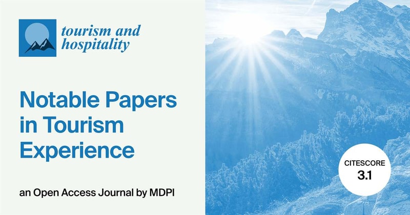 Tourism and Hospitality | Notable Papers in Tourism Experience