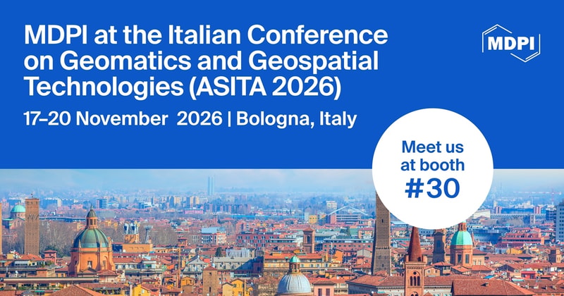 Meet Us at the Italian Conference on Geomatics and Geospatial Technologies (ASITA 2026), 17–20 November 2026, Bologna, Italy