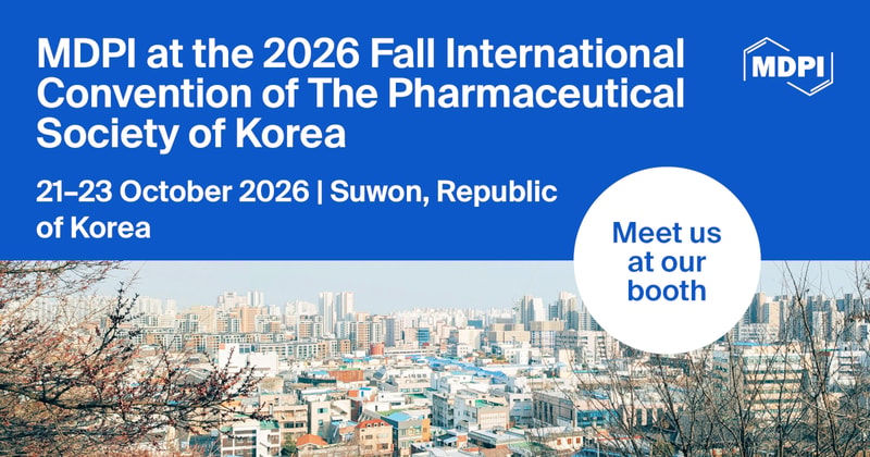 Meet Us at the 2026 Fall International Convention of The Pharmaceutical Society of Korea (PSK 2026), 21–23 October 2026, Suwon, Republic of Korea