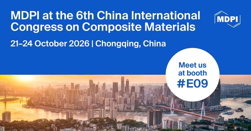 Meet Us at the 6th China International Congress on Composite Materials (CCCM-6), 21–24 October 2026, Chongqing, China