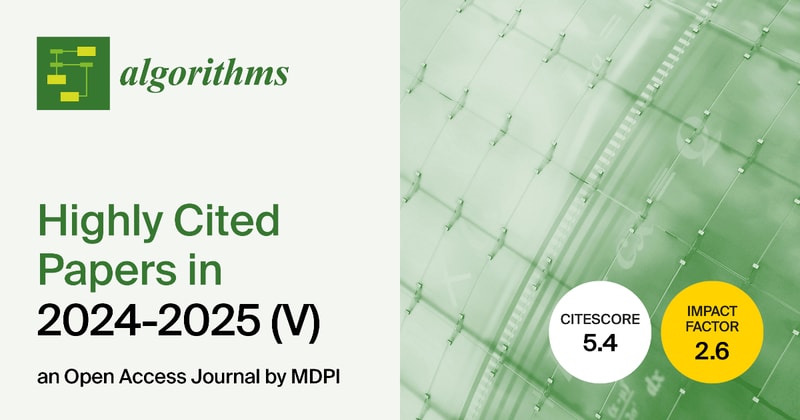 Algorithms | Highly Cited Papers Published in 2024–2025 (V)