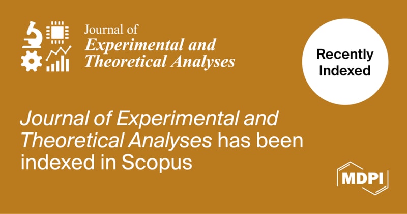 Journal of Experimental and Theoretical Analyses Accepted for Coverage in Scopus