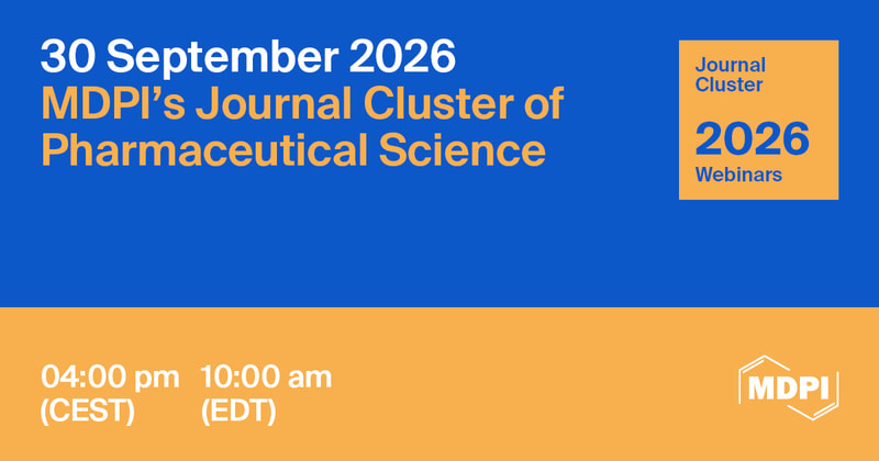 MDPI’s Journal Cluster of Pharmaceutical Science Webinar | Smart Drug Delivery Systems, 30 September 2026