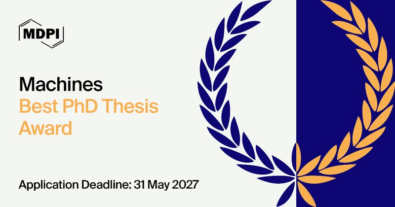 Machines Best PhD Thesis Award—Open for Applications