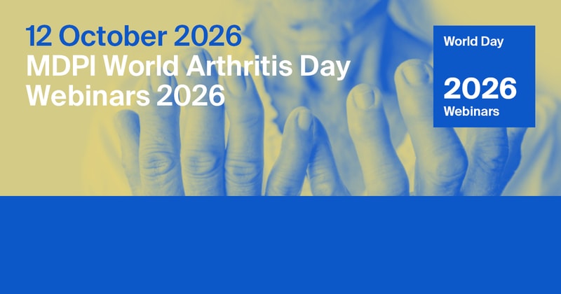 MDPI Webinar | World Arthritis Day, 12 October 2026