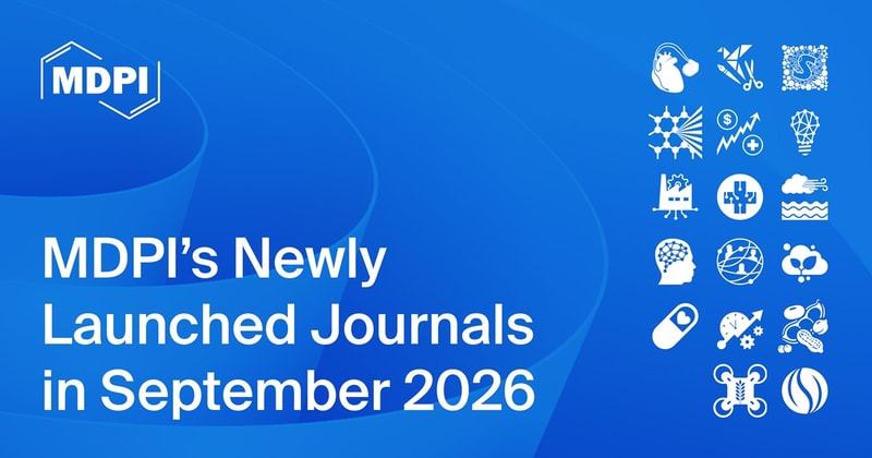 MDPI’s Newly Launched Journals in September 2026