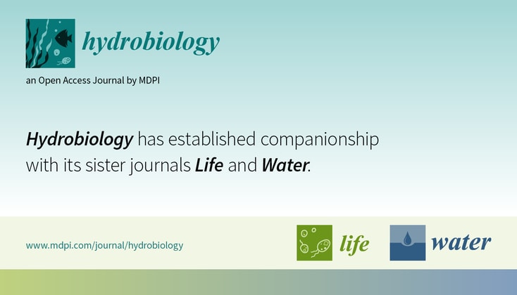 Hydrobiology Has Established Companionship with Its Sister Journals Life and Water