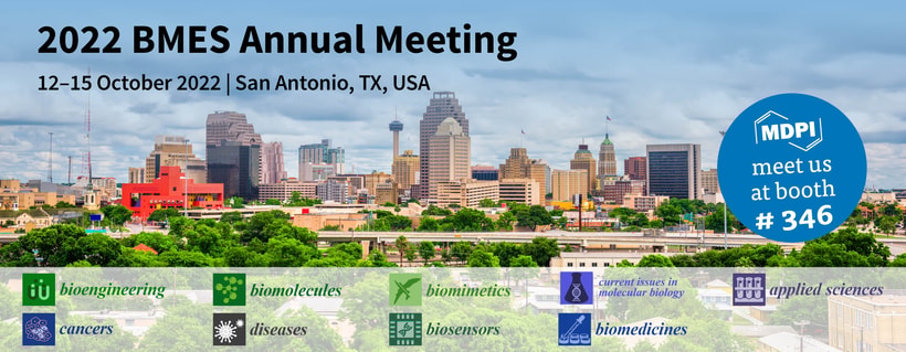 Meet Us at the 2022 BMES Annual Meeting, 12–15 October 2022, San Antonio, Texas, USA