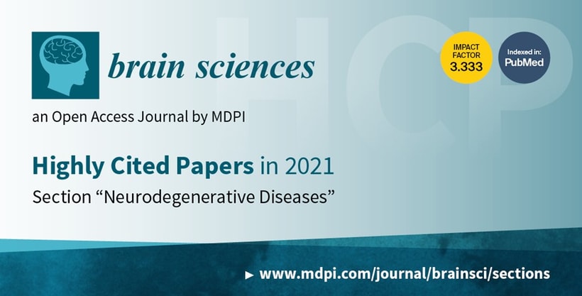 Brain Sciences | Highly Cited Papers in 2021 in the Section “Neurodegenerative Diseases”