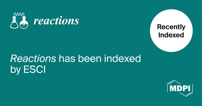 Reactions Accepted for Coverage in Emerging Sources Citation Index in Web of Science