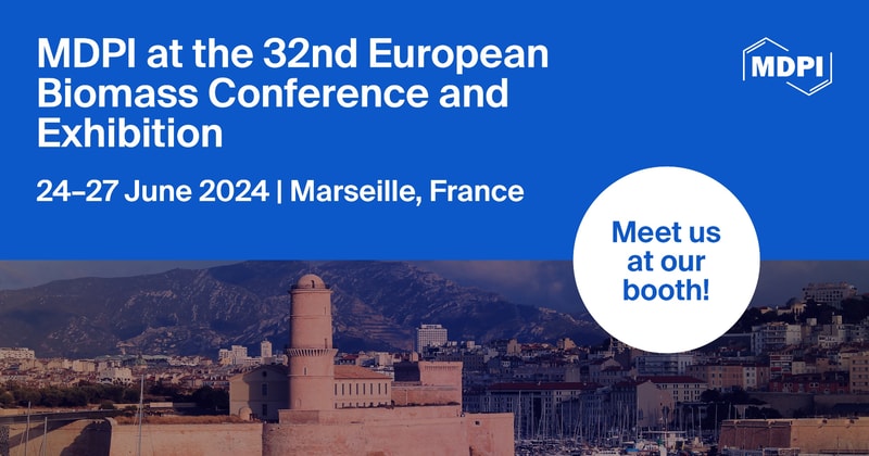 Meet Us at the 32nd European Biomass Conference and Exhibition (EUBCE 2024), 24–27 June 2024, Marseille, France