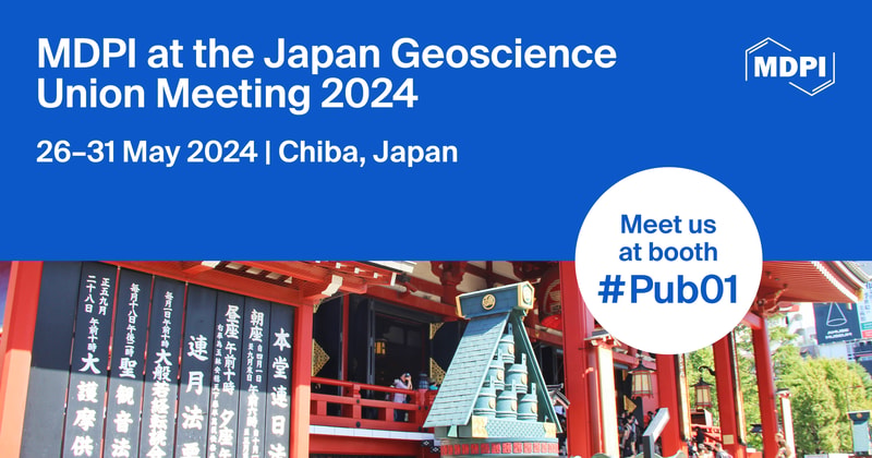 Meet Us at the Japan Geoscience Union Meeting 2024 (JpGU 2024), 26–31 May 2024, Chiba, Japan
