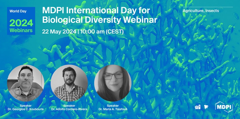 MDPI Webinar | International Day for Biological Diversity Webinar, 22 May 2024