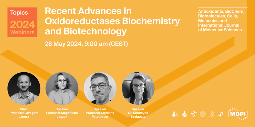 Topics Webinar | Recent Advances in Oxidoreductases Biochemistry and Biotechnology, 28 May 2024