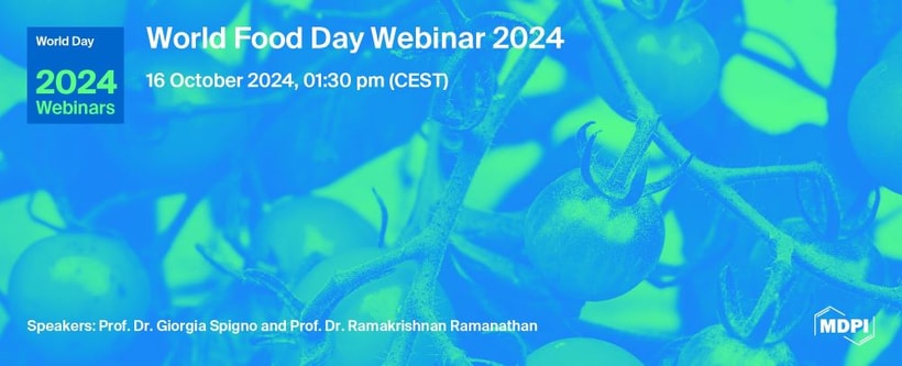 MDPI Webinar | World Food Day Webinar 2024, 16 October 2024