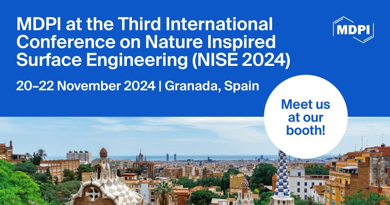 Meet Us at the Third International Conference on Nature-Inspired Surface Engineering (NISE 2024), 20–22 November 2024, Granada, Spain