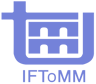 International Federation for the Promotion of Mechanism and Machine Science (IFToMM)