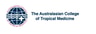 Australasian College of Tropical Medicine (ACTM)