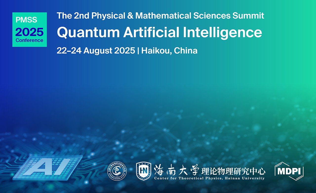 Conference Image for The 2nd Physical & Mathematical Sciences Summit — Quantum Artificial Intelligence