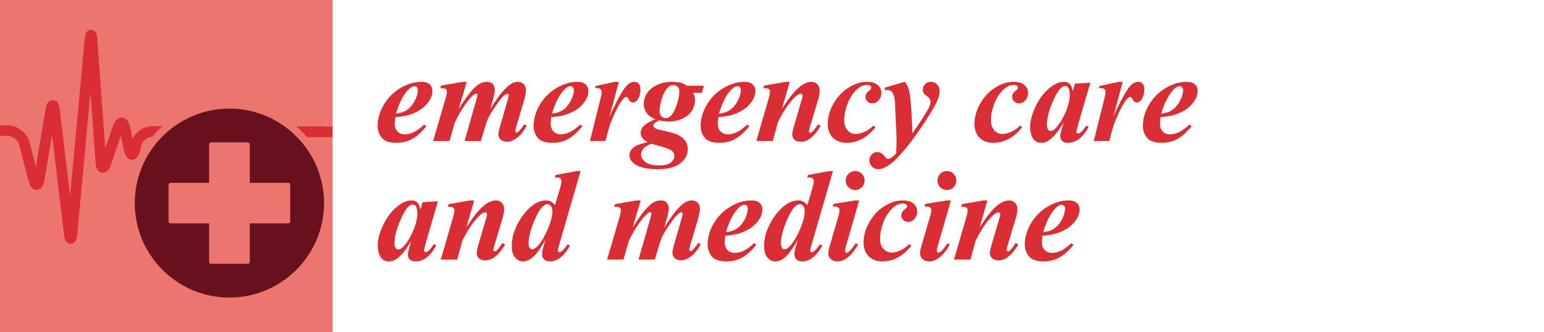 Emergency Care and Medicine